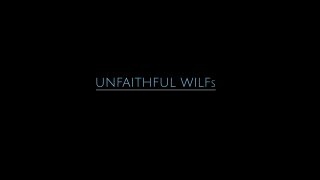 Unfaithful WILFs - Scena1 - 1