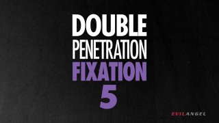 Double Penetration Fixation 5 - Scene5 - 6
