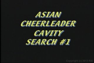 Asian Cheerleader Cavity Search - Scene1 - 1