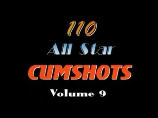 110 All-Star Cumshots #9 - Scène1 - 1