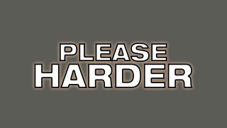 Please Harder - Cena1 - 1