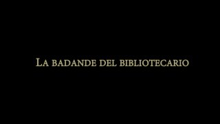 La badande del bibliotecario - Szene1 - 1