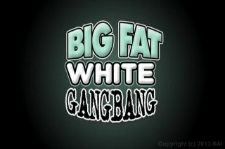 Big Fat White Gang Bang - Cena1 - 1