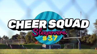 Cheer Squad Sleepovers Episode 37 - Escena1 - 1