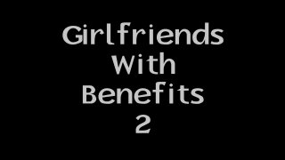 Girlfriends with Benefits 2 (Lesbea) - Cena1 - 1