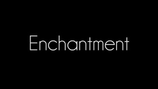 Enchantment - Scène1 - 1