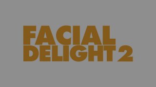 Facial Delight 2 - Scena1 - 1