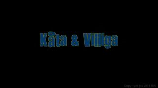 Kata &amp; Villiga - Scene1 - 1