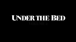 Captura de 'Under The Bed Volume 2' nº 2