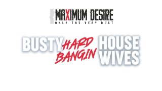 Busty Hard Bangin Housewives - Scene1 - 1