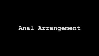 Anal Arrangement - Scene1 - 1