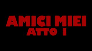 Amici Miei Atto I XXX Parody - Szene1 - 1