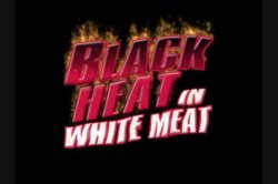 Captura de 'Black Heat in White Meat' nº 2