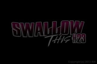 Swallow This #23 - Cena1 - 1