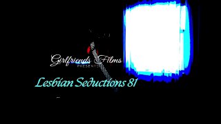 Lesbian Seductions Older/Younger Vol. 81 - Scene1 - 1