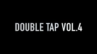Double Tap Vol. 4 - Szene1 - 1