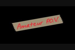 Captura de 'Amateur P.O.V.' nº 2