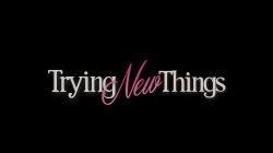 'Trying New Things' screenshot nº 2