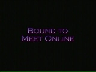 Bound To Meet Online - Scene1 - 1