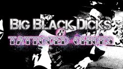 Captura de 'Big Black Dicks & Tattooed Chicks' nº 1