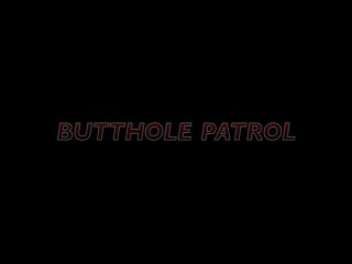 Butthole Patrol - Scène1 - 1