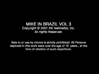 Mike In Brazil Vol. 3 - Escena6 - 6