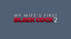 Captura de 'My Wife's First Black Cock 2' nº 1