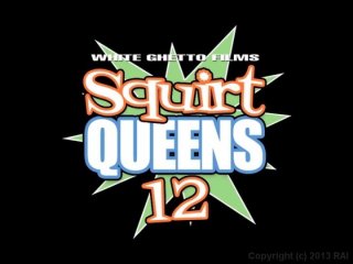 Squirt Queens 12 - Scène1 - 1