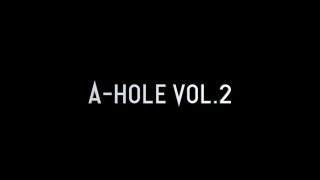 A-Hole Vol. 2 - Scène1 - 1