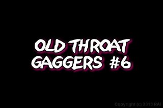Old Throat Gaggers #6 - Scene1 - 1