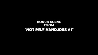 Hot MILF Handjobs #5 - Scène15 - 1