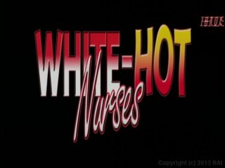 White-Hot Nurses 2 - Scene1 - 1