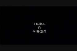 'Twice a Virgin' screenshot nº 1