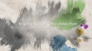 Brigitta Bulgari Chic Collection - Scena3 - 6