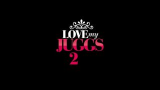 Love My Juggs 2 - Scène1 - 1