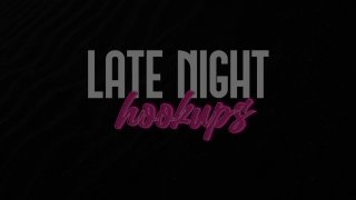 Late Night Hookups - Escena4 - 6