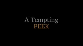 Tempting Peek, A - Scene1 - 1