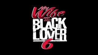 My Wife And Her Black Lover 6 - Scena1 - 1