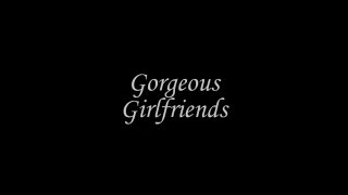 Gorgeous Girlfriends - Scène1 - 1