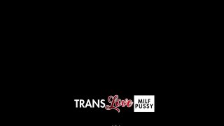 Trans Love MILF Pussy - Scene4 - 6