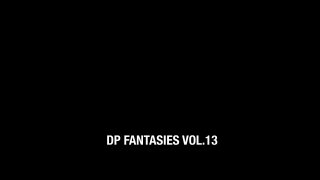 DP Fantasies Vol. 13 - Scene4 - 6