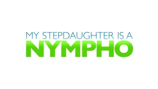 My Stepdaughter Is A Nympho - Scene1 - 1