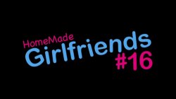 'Home Made Girlfriends Vol. 16' screenshot nº 2
