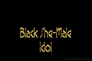 Black She-Male Idol: The Auditions - Scene1 - 1