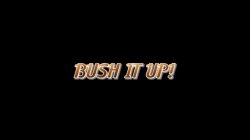 'Bush It Up!' screenshot nº 1