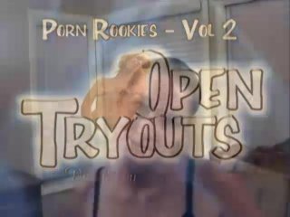Porn Rookies Vol 2 - Open Tryouts - Escena1 - 1