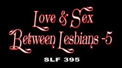 Captura de 'Love & Sex Between Lesbians 5' nº 1