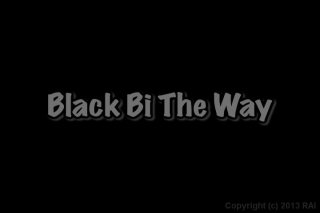 Black Bi The Way - Scène1 - 1