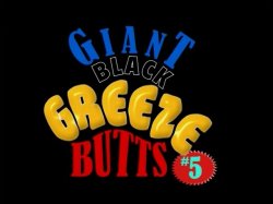 Captura de 'Giant Black Greeze Butts 5' nº 22