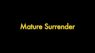 Mature Surrender - Scène1 - 1